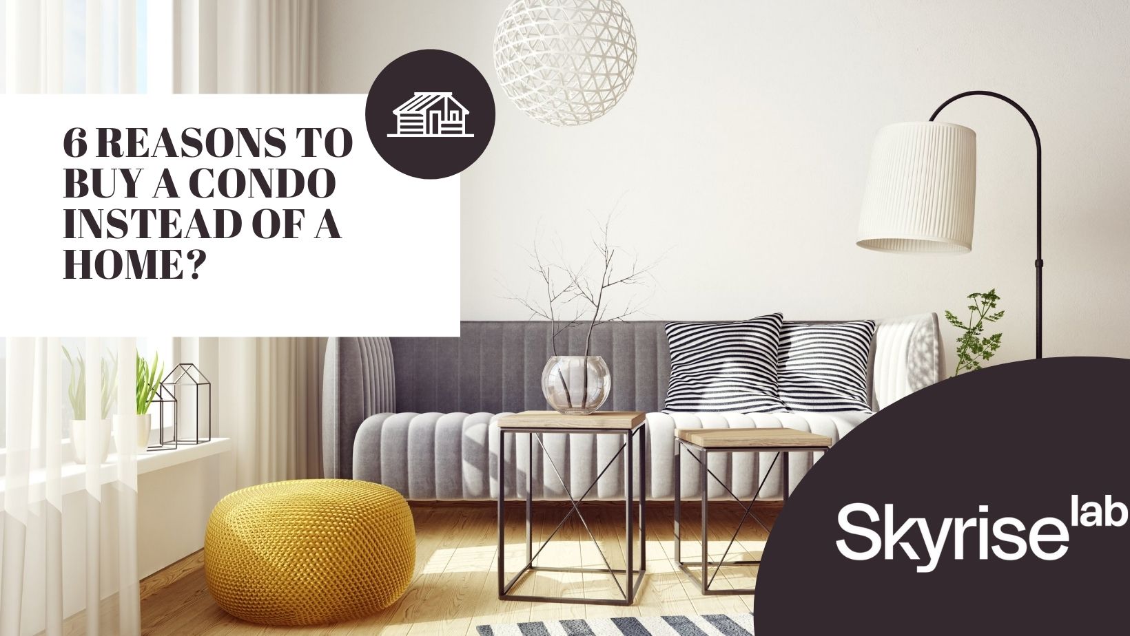 6 Reasons to Buy a Condo Instead of a Home