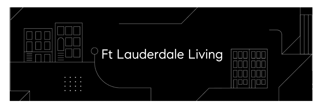 Banner with the words Ft Lauderdale Living
