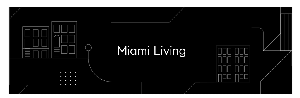Banner with the words Miami Living