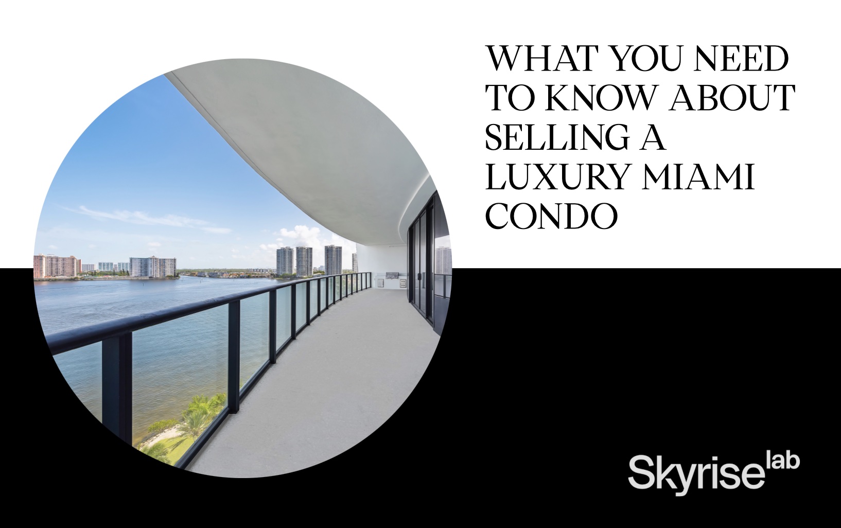 What You Need to Know About Selling a Luxury Miami Condo