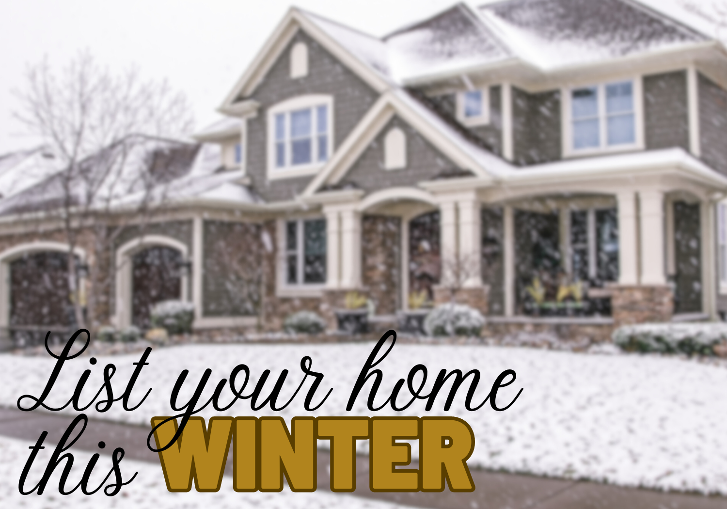 Selling In Winter Attracts Serious Buyers