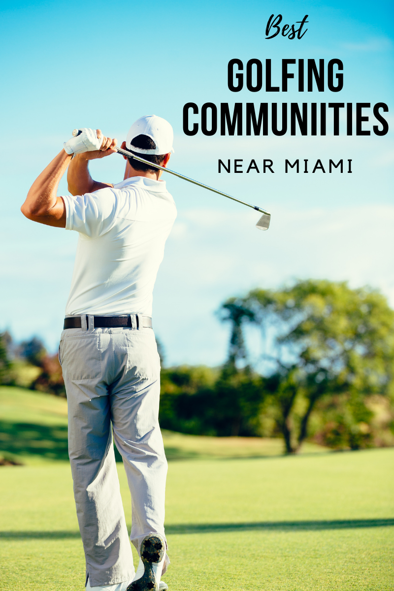 Best Golfing Communities Near Miami