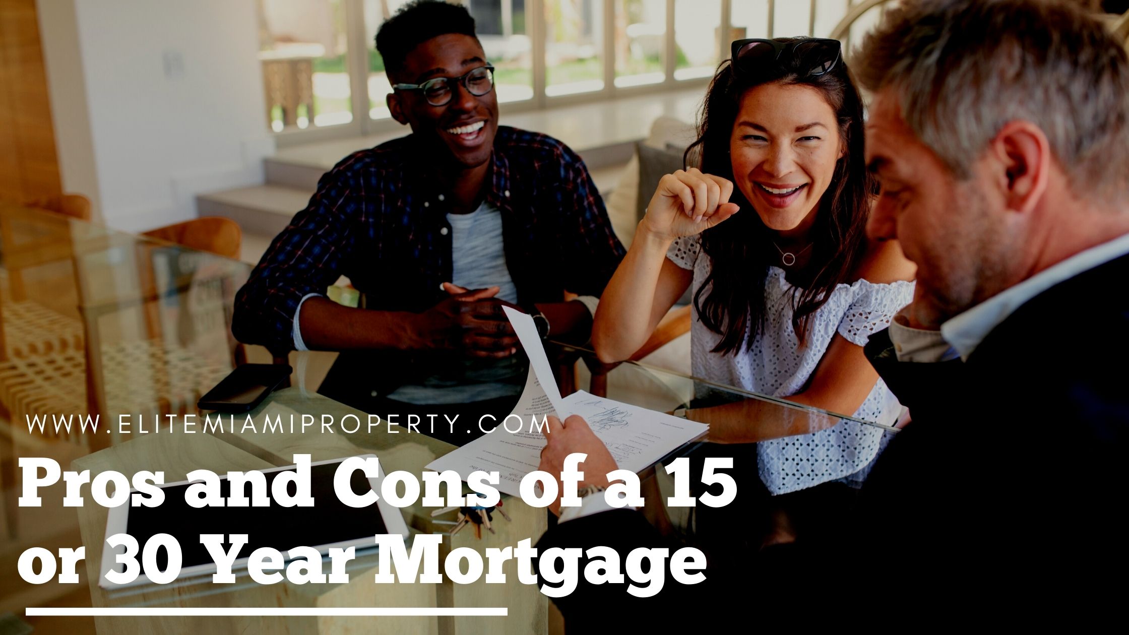 Pros and Cons of a 15 or 30 Year Mortgage