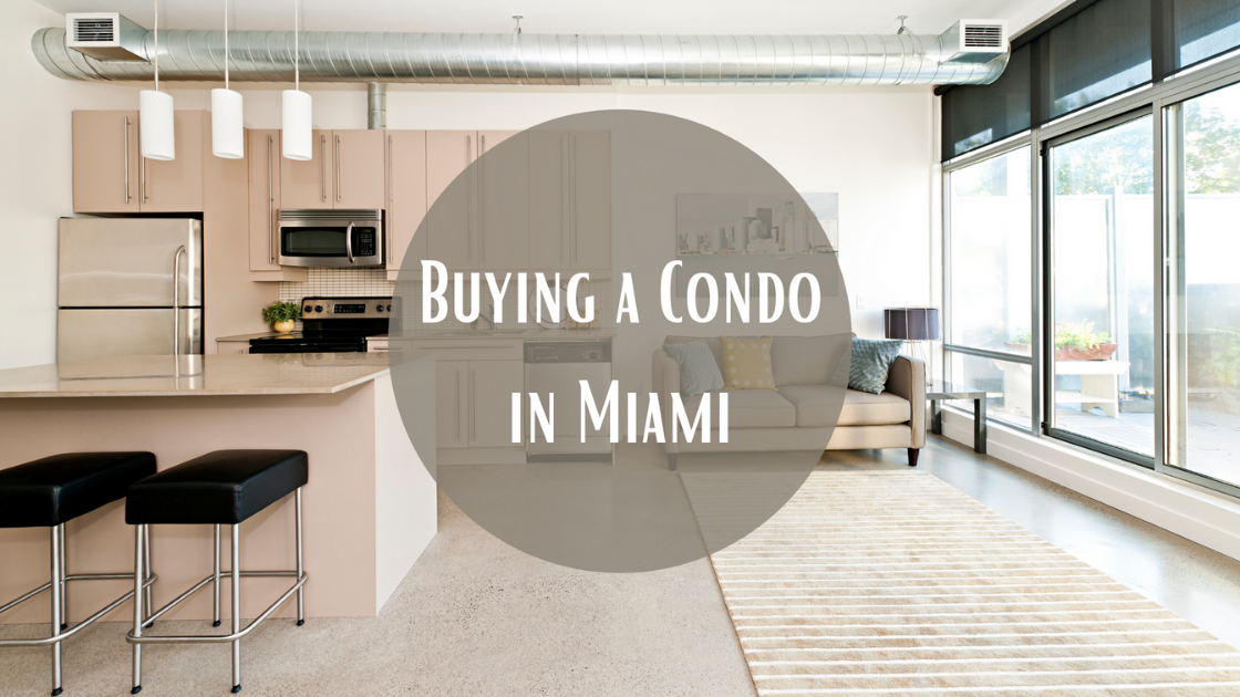 Why Buying a Condo in Miami is a Good Idea
