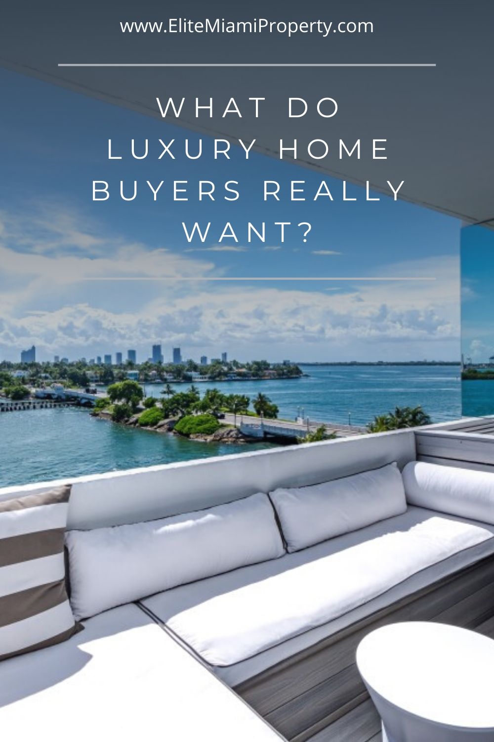 What Do Luxury Home Buyers Really Want?