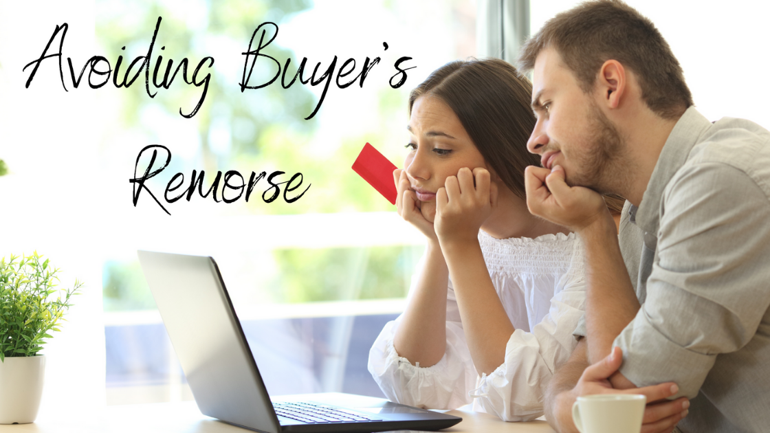 Scared of Having Buyer’s Remorse? Here’s What to Look Out For