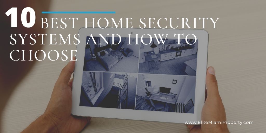 10 Best Home Security Systems and How to Choose