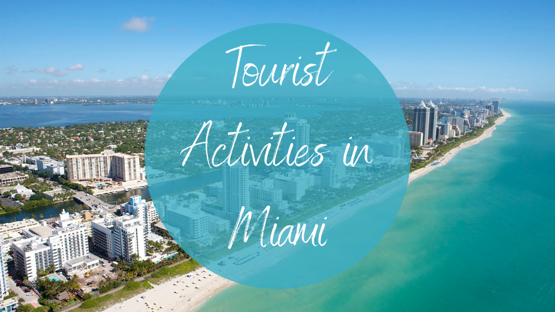 The Best Tourist Activities in Miami