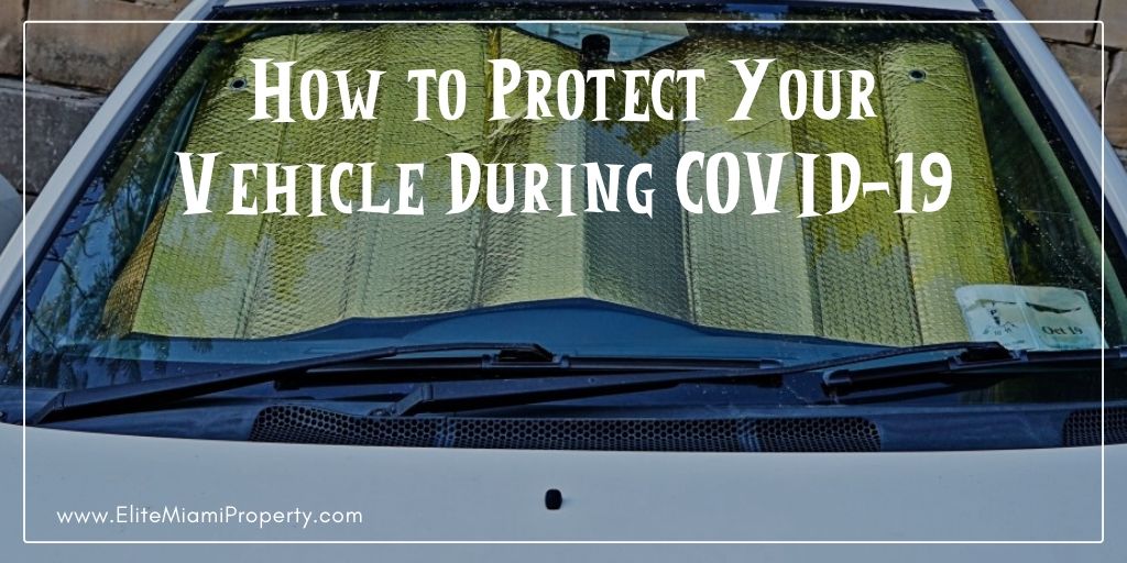 How to Protect Your Vehicle During COVID-19