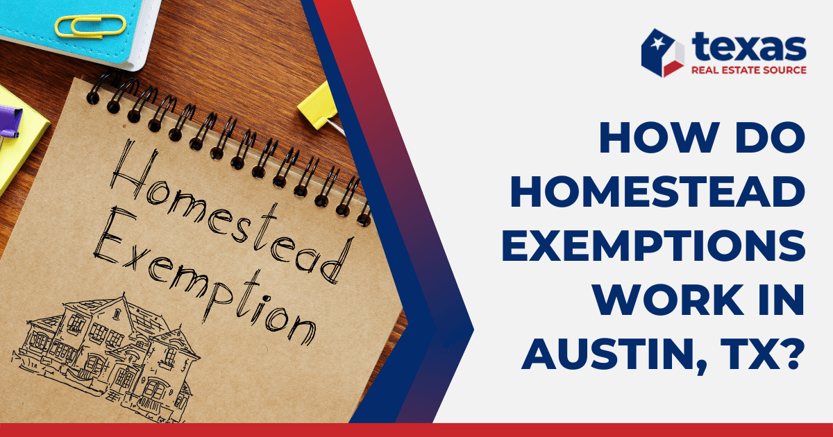 How do Homestead Exemptions Work in Austin?