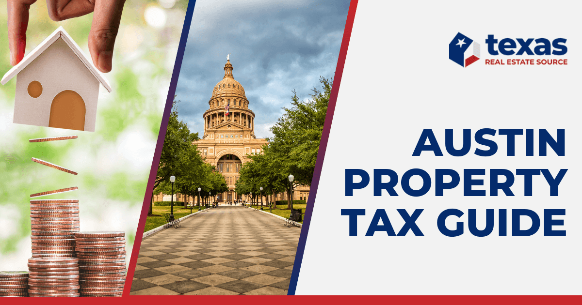Austin Property Tax Guide How to Lower Your Austin Property Tax
