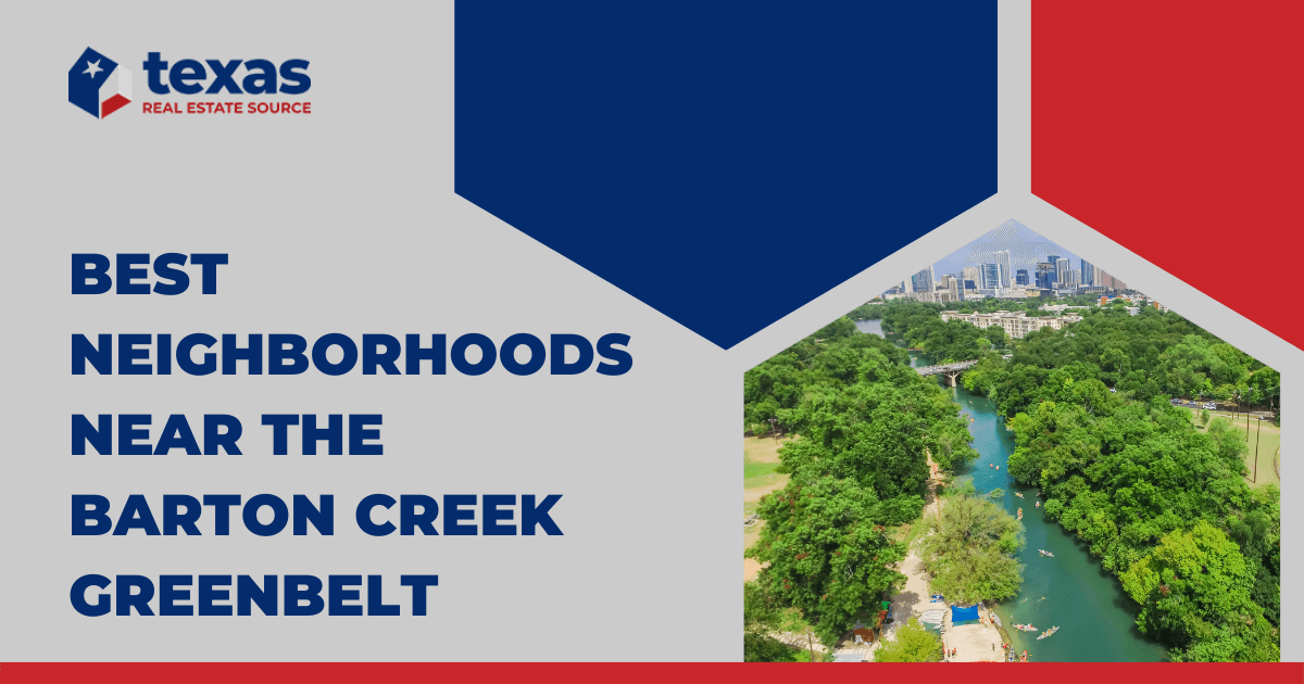 Best Neighborhoods Near Barton Creek Greenbelt