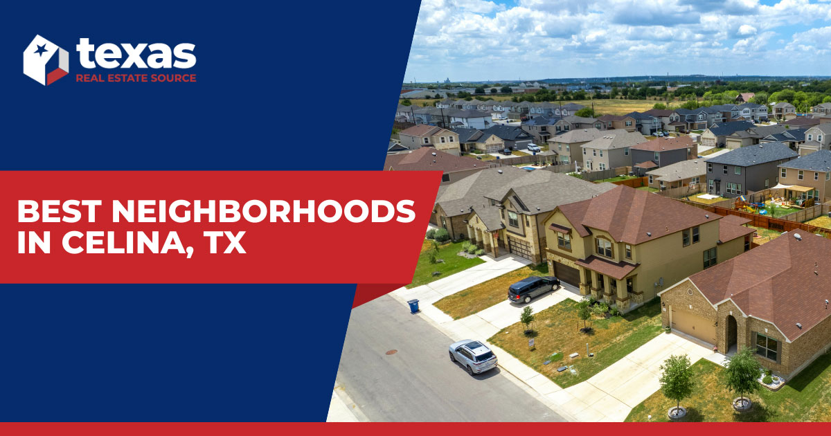 8 Best Neighborhoods in Celina Where to Live in Celina TX