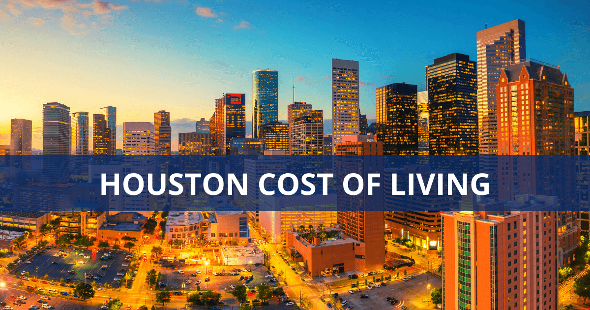 What Is the Cost of Living in Houston, TX?