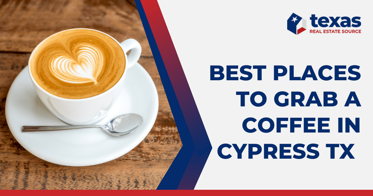 Top 8 Best Coffee Shops in Cypress TX: Local Coffee & Tea Spots