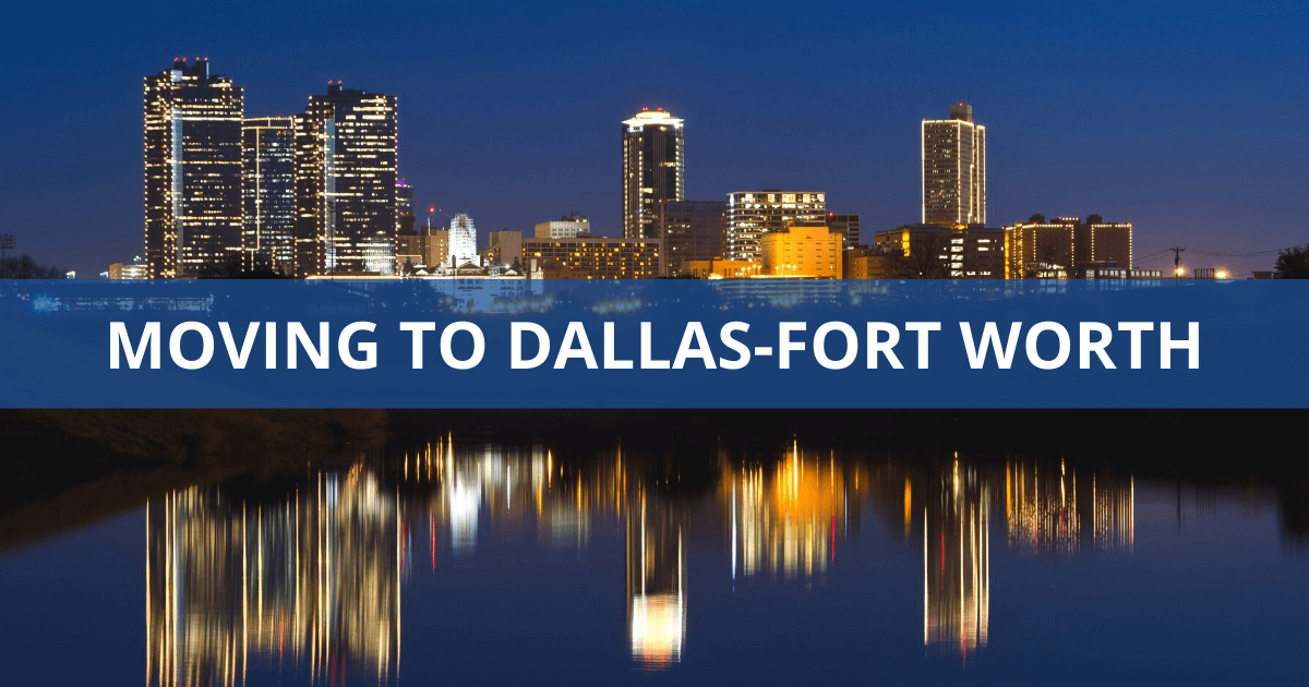 Moving to Dallas-Fort Worth, TX Living Guide