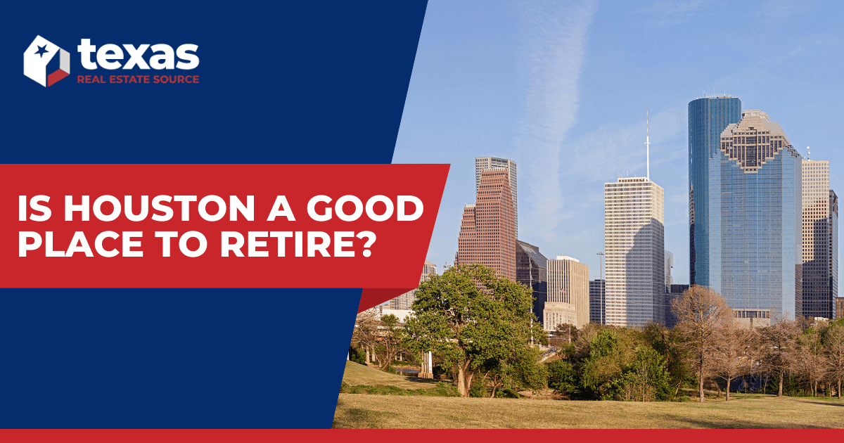 Is Houston a Good Place to Retire?