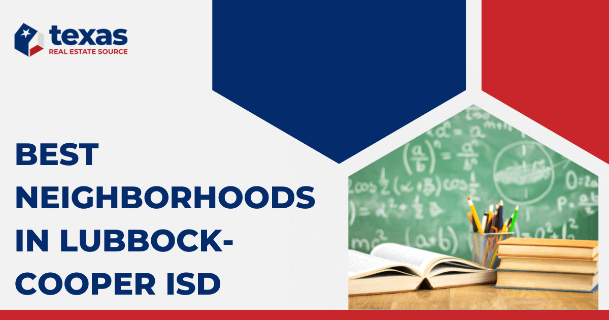 LubbockCooper ISD 8 Best South Lubbock Neighborhoods