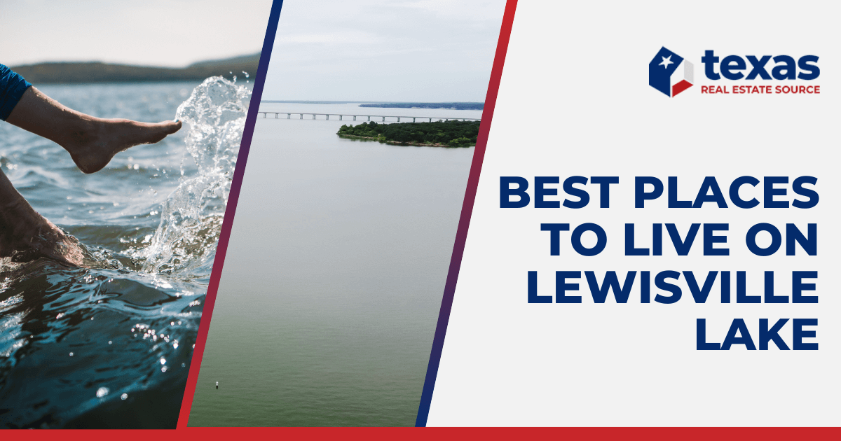 7 Best Neighborhoods on Lake Lewisville for Lake Houses