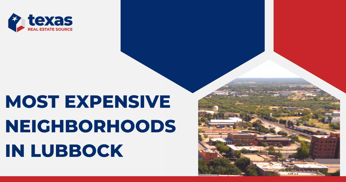 Lubbock Most Expensive Neighborhoods