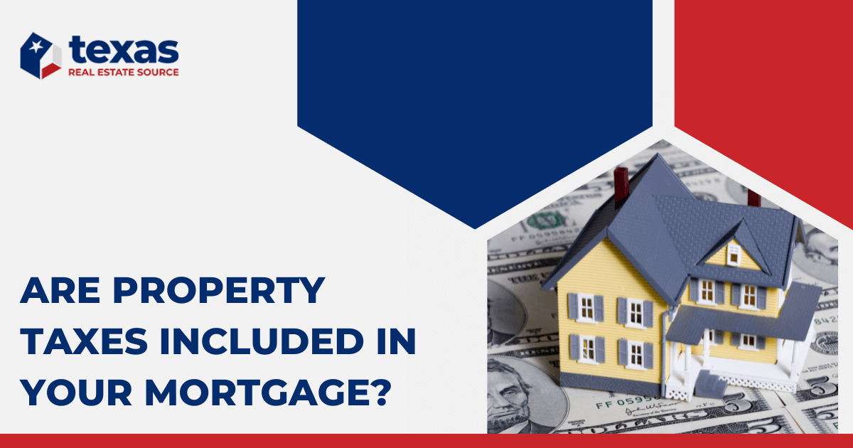 are-property-taxes-included-in-mortgage-payments-in-texas