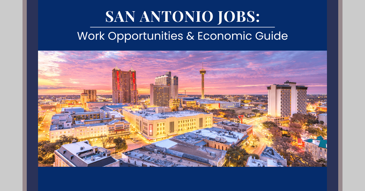 Best Jobs San Antonio 2024 Economic Guide