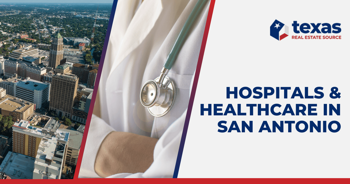San Antonio Hospitals: San Antonio Healthcare Insider's Guide