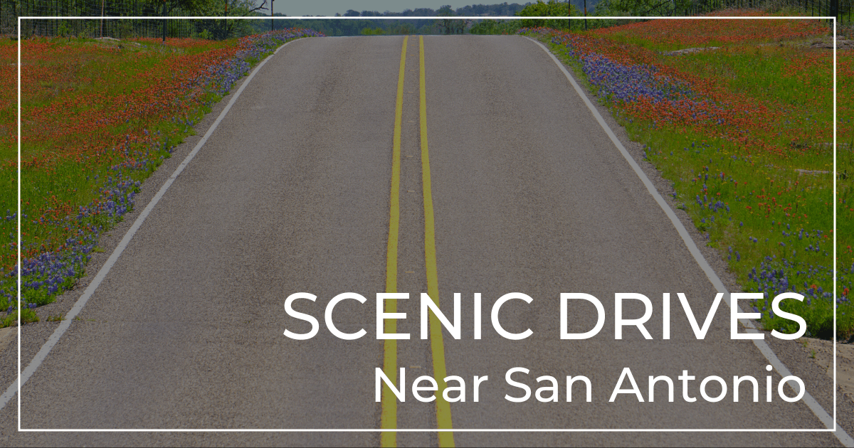 Scenic Routes Near San Antonio