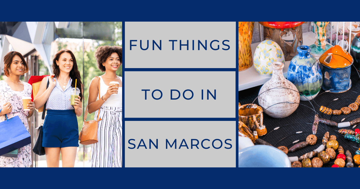 Things to Do in San Marcos