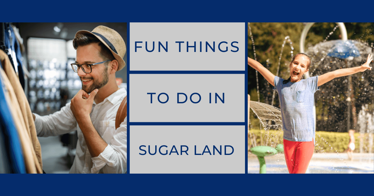 Things to Do in Sugar Land