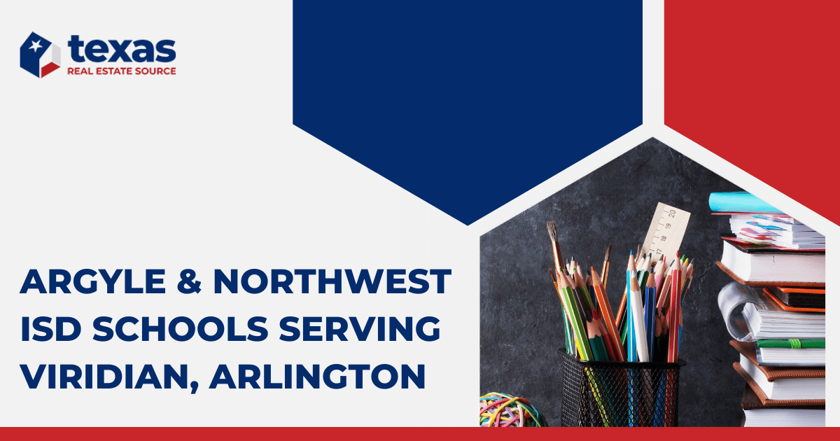 Viridian Schools: Arlington Schools in Argyle ISD and Northwest ISD Near Viridian, Arlington TX