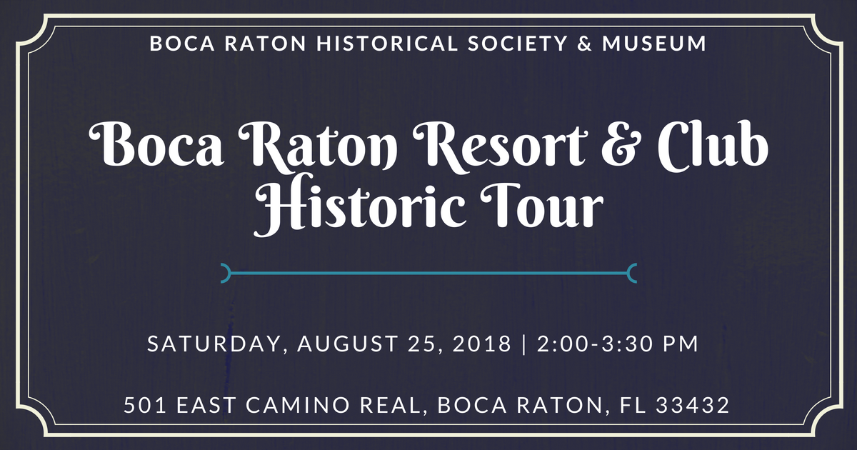 Boca Raton Resort & Club Historic Tour Boca Raton Resort & Club Historic Tour