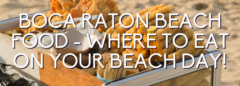 Discover the Culinary Delights of Boca Raton: A Foodie’s Paradise