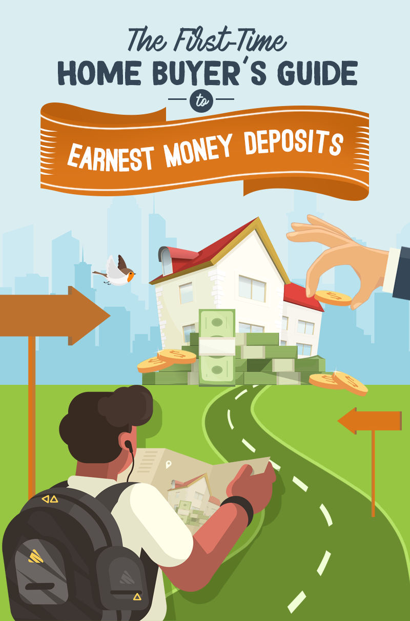 The First-Time Home Buyer's Guide To Earnest Money Deposits