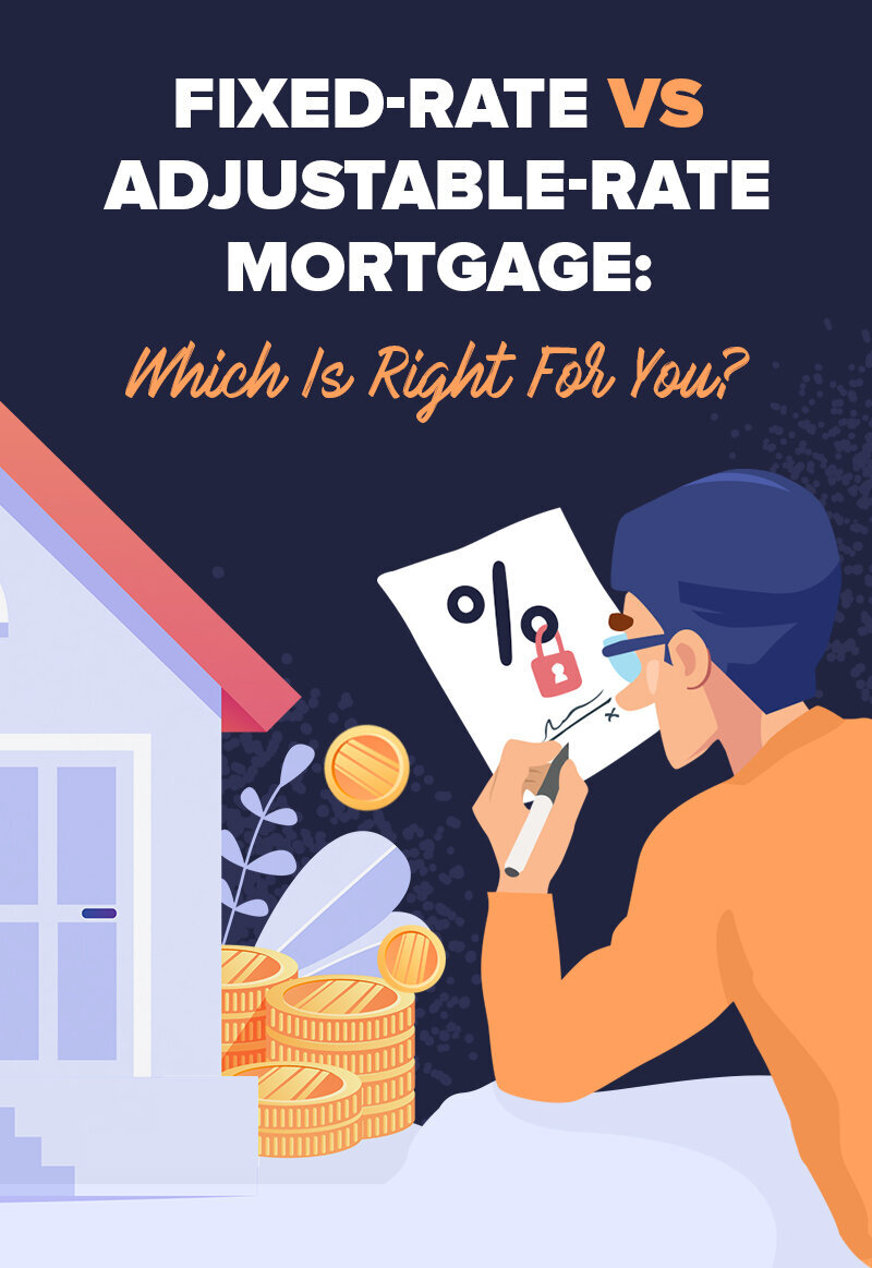 Fixed-Rate vs Adjustable-Rate Mortgage: Which Is Right For You?