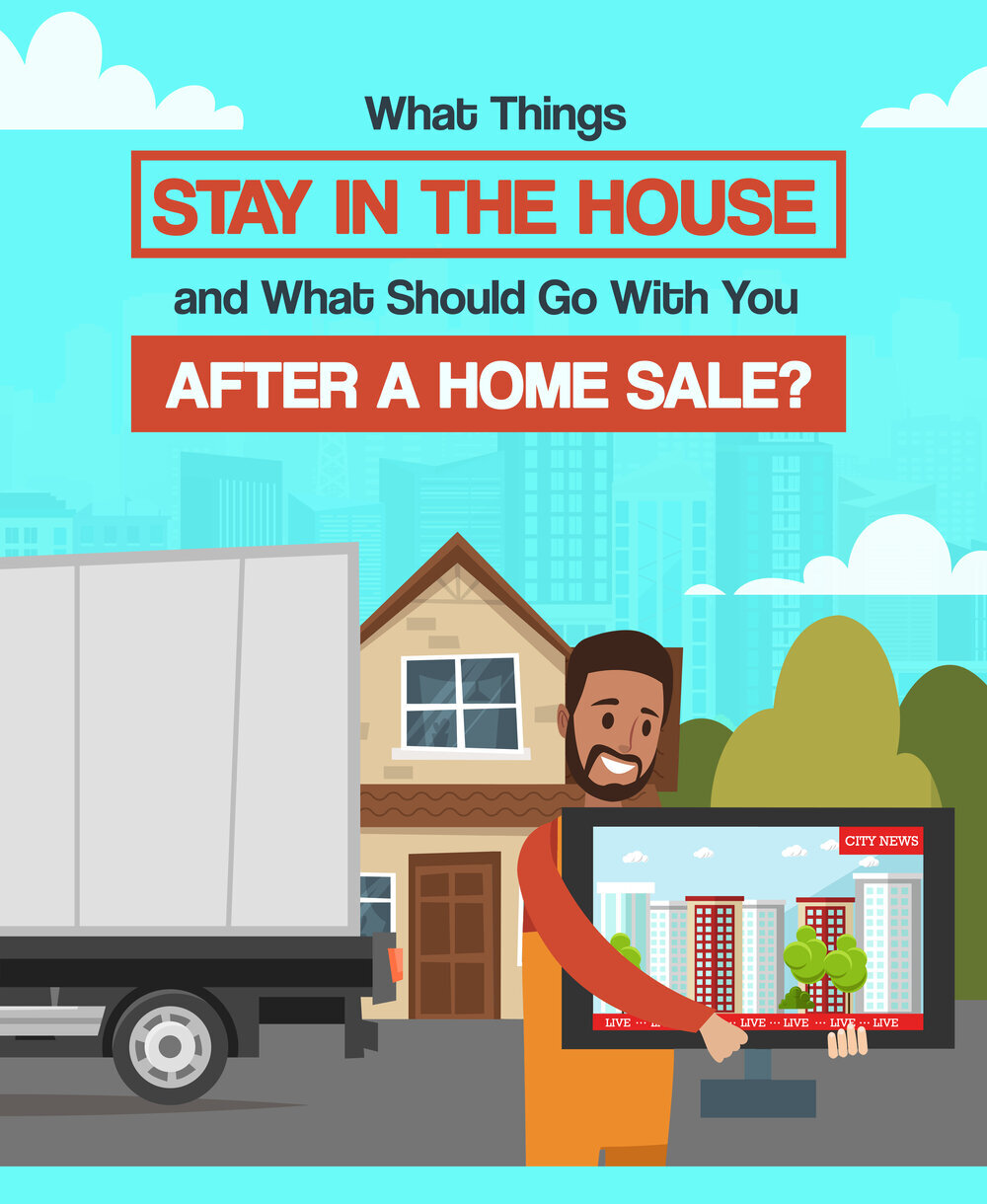 What Things Stay in the House and What Should Go With You After A Home Sale?