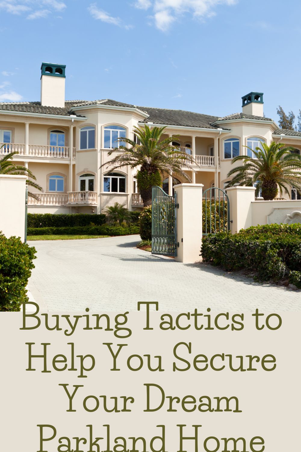 Buying Tactics to Help You Secure Your Dream Parkland Home