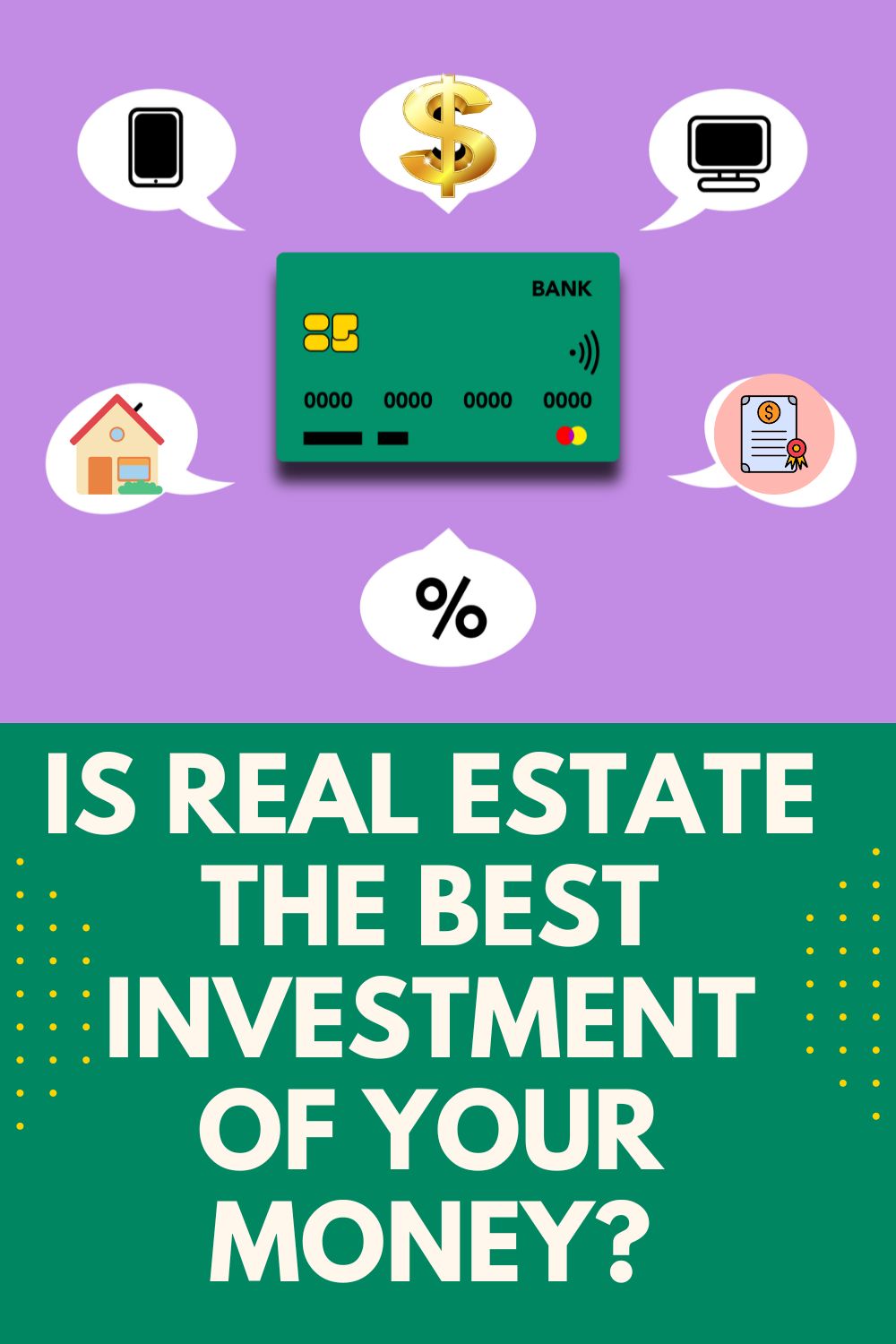 Is Real Estate the Best Investment of Your Money?