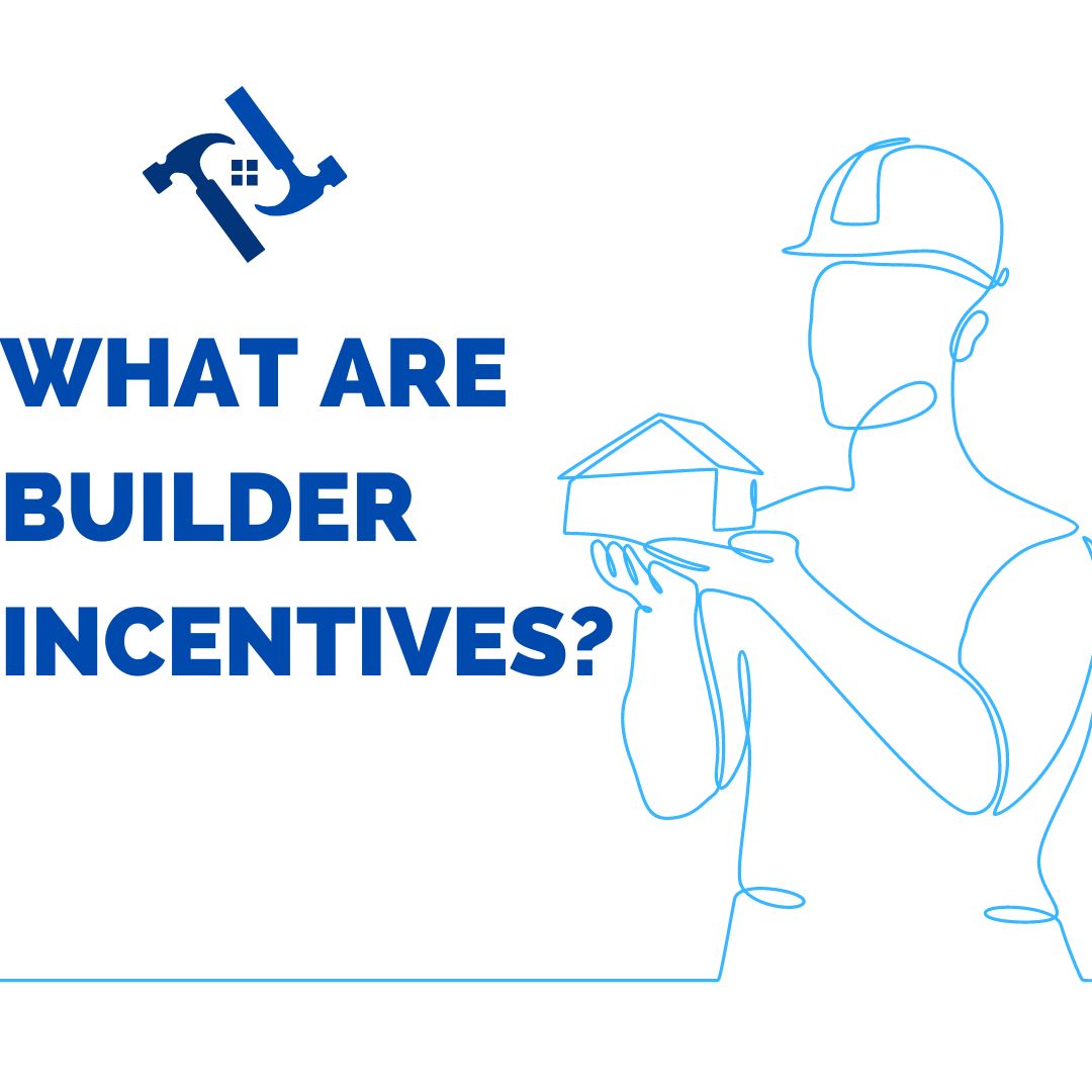 what-are-builder-incentives