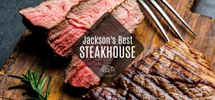 Best Steakhouses in Jackson, TN