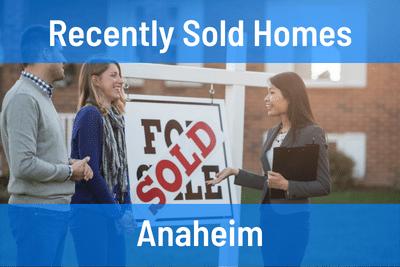 Recently Sold Homes in Anaheim CA