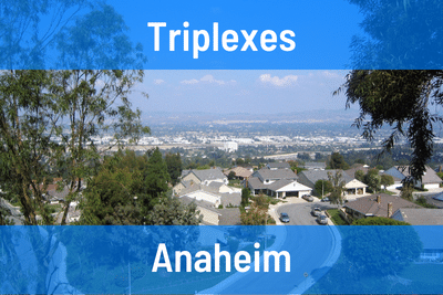 Triplexes for Sale in Anaheim CA