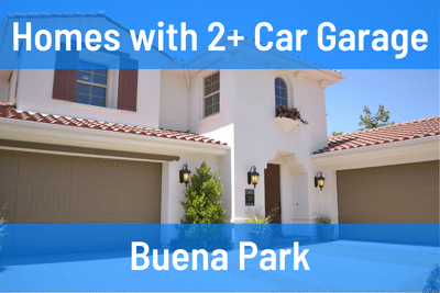 Homes with 2+ Car Garage in Buena Park CA