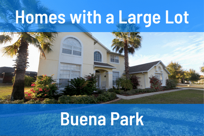 Homes for Sale with a Large Lot in Buena Park CA