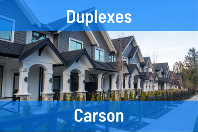 Duplexes for Sale in Carson CA