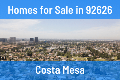 Homes for Sale in 92626 Zip Code