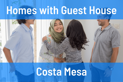 Homes for Sale with a Guest House in Costa Mesa CA
