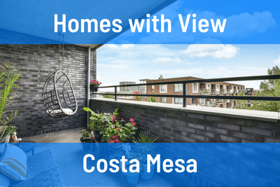 Homes with a View in Costa Mesa CA