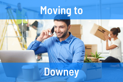 Moving to Downey CA