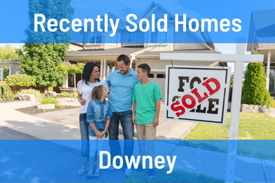 Recently Sold Homes in Downey CA